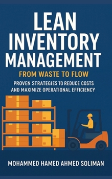 Lean Inventory Management: From Waste to Flow