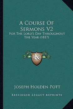 Paperback A Course Of Sermons V2: For The Lord's Day Throughout The Year (1817) Book