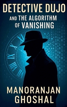 Paperback Detective Dujo and The Algorithm of Vanishing Book