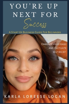 Paperback You're Up Next For Success: A Start Up Business Guide for Beginners Book