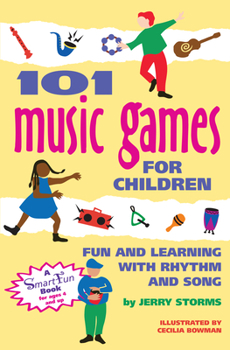 Paperback 101 Music Games for Children: Fun and Learning with Rhythm and Song Book