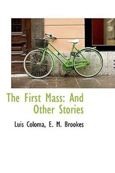 Paperback The First Mass: And Other Stories Book