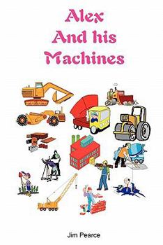 Paperback Alex And His Machines Book