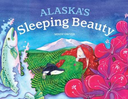 Paperback Alaska's Sleeping Beauty Book