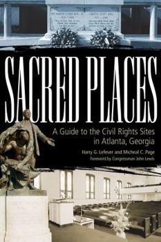 Paperback Sacred Places: A Guide to the Civil Rights Sites in Atlanta, Georgia Book