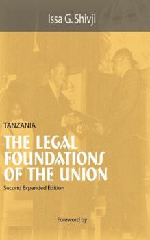 Paperback Tanzania. The Legal Foundations of The Union 2nd Edition Book