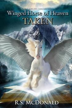 Paperback Winged Horse of Heaven: Taken Book