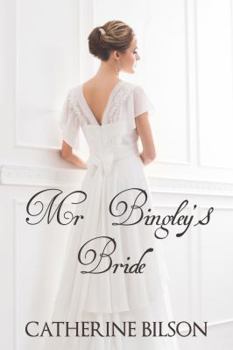 Mr. Bingley's Bride