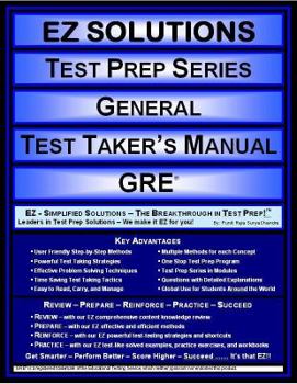 Perfect Paperback EZ Solutions - Test Prep Series - General - Test Taker's Manual - GRE (Edition: New. Version: Revised. 2015) Book