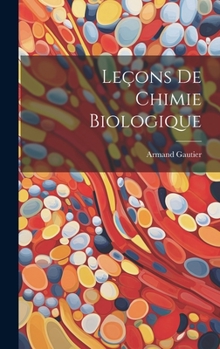 Hardcover Leçons De Chimie Biologique [French] Book