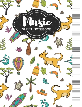 Paperback Music Sheet Notebook: Blank Staff Manuscript Paper with Australia Themed Cover Design Book