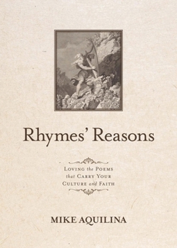 Rhymes’ Reasons: Loving the Poems that Carry Your Culture and Faith
