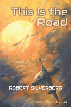 This Is the Road: Six Novellas of Science Fiction