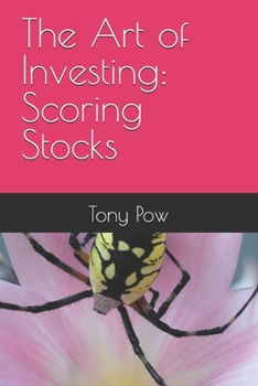 Paperback The Art of Investing: Scoring Stocks Book
