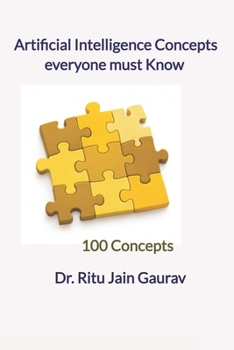 Artificial Intelligence Concepts Eeveryone must Know: 100 Concepts