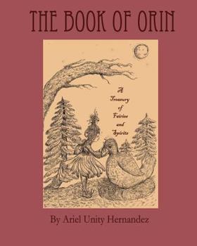 Paperback The Book of Orin: A Treasury of Fairies and Spirits Book