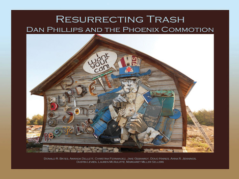 Paperback Resurrecting Trash: Dan Phillips and the Phoenix Commotion Volume 9 Book