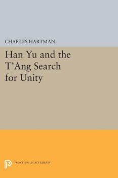 Paperback Han Yu and the t'Ang Search for Unity Book