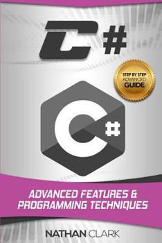 Paperback C#: Advanced Features and Programming Techniques Book