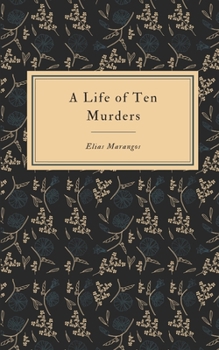 Paperback A Life of Ten Murders Book
