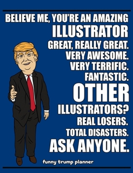 Funny Trump Planner: 2020 Planner for Illustrators (Funny Illustration Gifts)