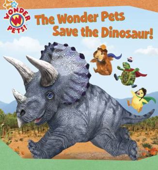 Board book The Wonder Pets Save the Dinosaur! Book