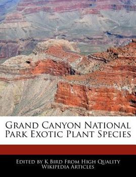 Paperback Grand Canyon National Park Exotic Plant Species Book