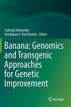 Hardcover Banana: Genomics and Transgenic Approaches for Genetic Improvement Book