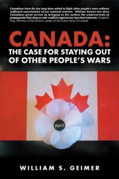 Hardcover Canada: The Case for Staying Out of Other People's Wars Book
