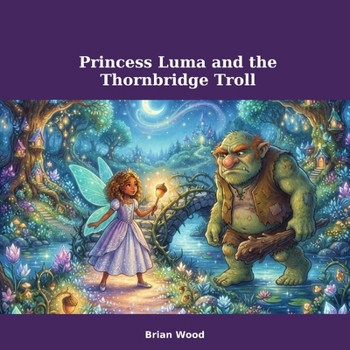 Princess Luma and the Thornbridge Troll