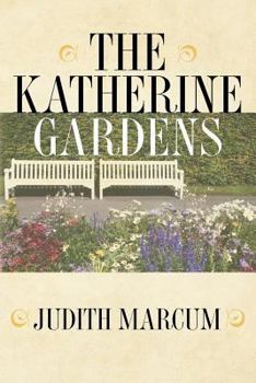 Paperback The Katherine Gardens Book