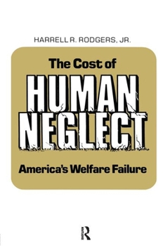 Paperback The Cost of Human Neglect Book