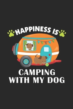 Paperback happiness is camping with my dog: I love Camping with my Dog Funny Puppy RV Journal/Notebook Blank Lined Ruled 6x9 100 Pages Book