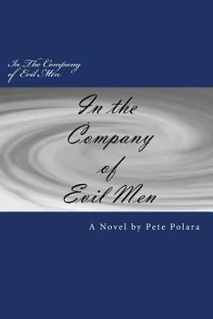 Paperback In The Company of Evil Men: The Affair Book