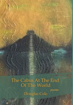 Hardcover The Cabin at the End of the World Book