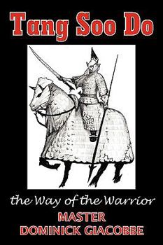 Paperback Tang Soo Do the Way of the Warrior Book