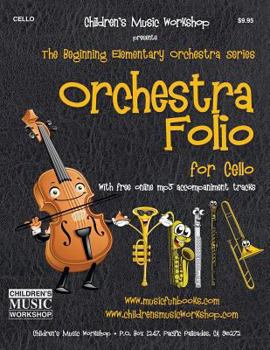 Paperback Orchestra Folio for Cello: A collection of elementary orchestra arrangements with free online mp3 Book