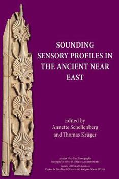 Paperback Sounding Sensory Profiles in the Ancient Near East Book