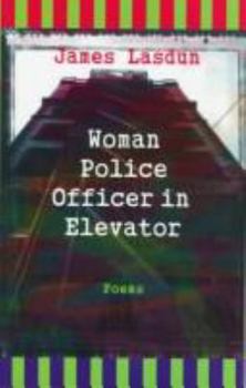 Hardcover Woman Police Officer in Elevator: Poems Book