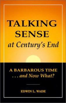 Paperback Talking Sense at Century's End Book