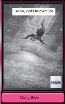 Paperback Lucifer, God's Beloved Son Book