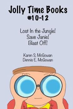 Paperback Jolly Time Books, #10-12: Lost in the Jungle!, Save Janie!, & Blast Off! Book