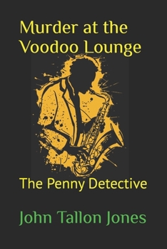 Paperback Murder at the Voodoo Lounge: The Penny Detective Book