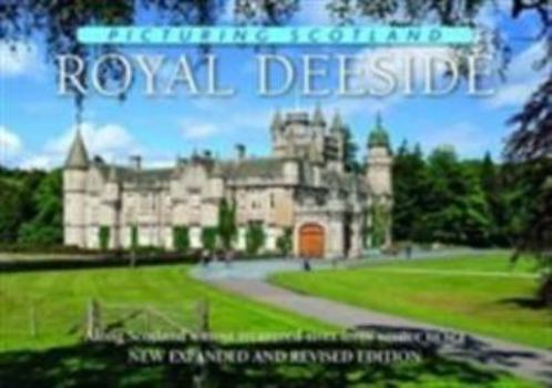 Hardcover Royal Deeside (Picturing Scotland) Book
