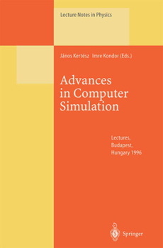 Paperback Advances in Computer Simulation: Lectures Held at the Eötvös Summer School in Budapest, Hungary, 16-20 July 1996 Book