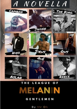 Paperback The League Of Melanin Gentlemen Book