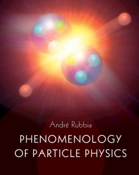 Hardcover Phenomenology of Particle Physics Book