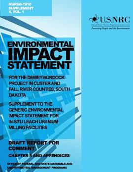Environmental Impact Statement for the Dewey-Burdock Project in Custer and Fall River Countries, South Dakota: Supplement to the Generic Environmental Impact Statement for In-Situ Leach Uranium Millin