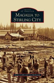 Magalia to Stirling City (Images of America: California) - Book  of the Images of America: California