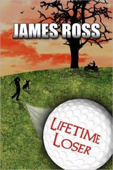 Lifetime Loser - Book #1 of the Prairie Winds Golf Course